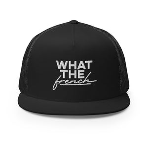 What The French - Trucker Cap